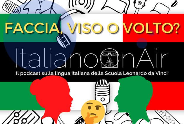 Italiano ON-Air episode: faccia, viso or volto?