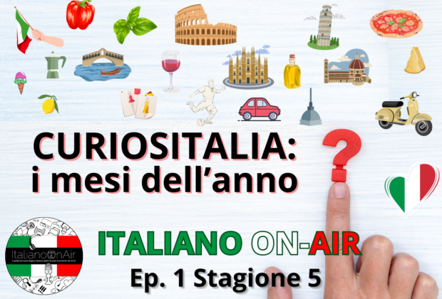 Curiositalia: i mesi dell'anno - Episodio 1 (stagione 5) di ITALIANO ON-AIR