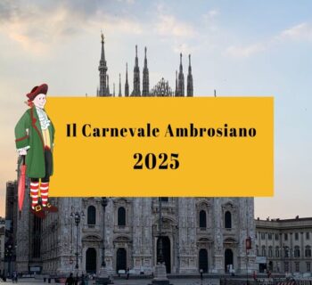 duomo di milano sullo sfondo, la scritta in nero su giallo "il carnevale ambrosiano 2025"